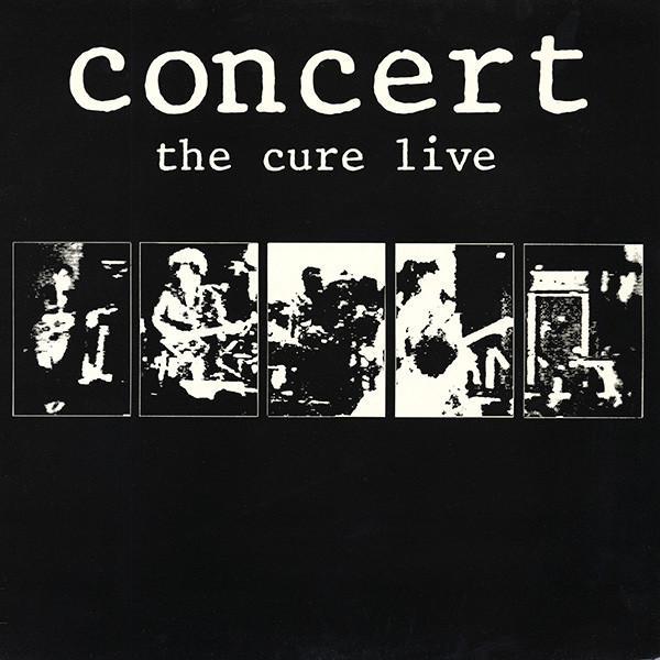 The Cure - Concert (The Cure Live)