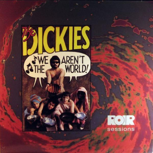 The Dickies - We Aren't The World!