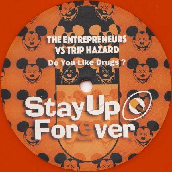 The Entrepreneurs , Trip Hazard - Do You Like Drugs?
