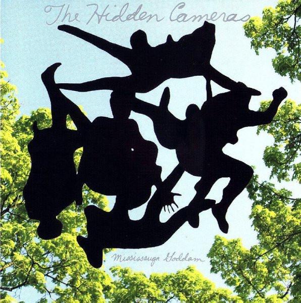 The Hidden Cameras - Mississauga Goddam