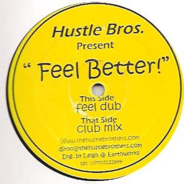 The Hustle Brothers - Feel Better