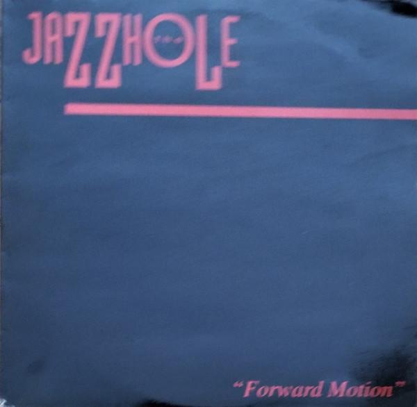 The Jazzhole - Forward Motion