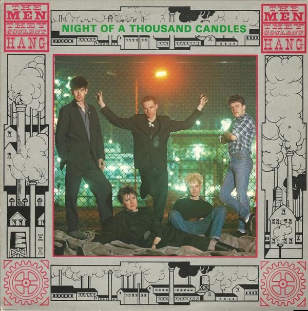 The Men They Couldn't Hang - Night Of A Thousand Candles