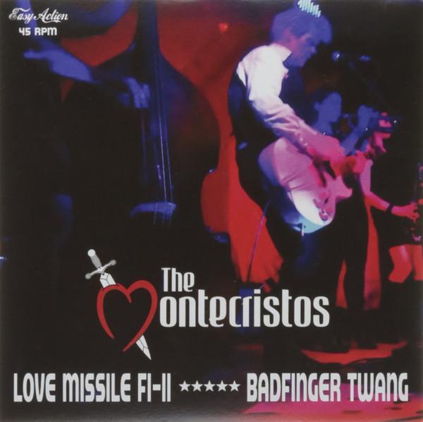 The Montecristos - Love Missile F1-11 / Badfinger Twang