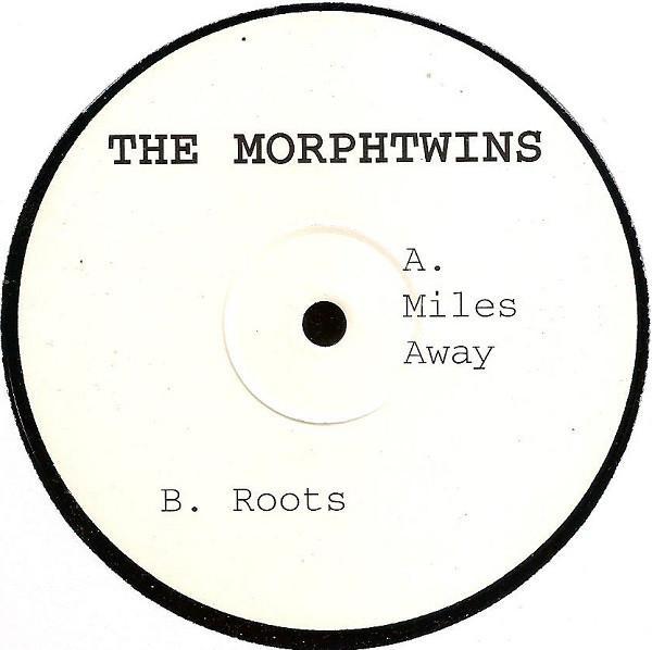 The Morphtwins - Miles Away / Roots