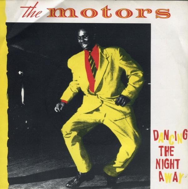 The Motors - Dancing The Night Away