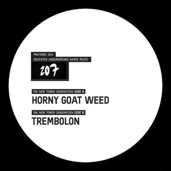 The New Tower Generation - Horny Goat Weed / Trembolon