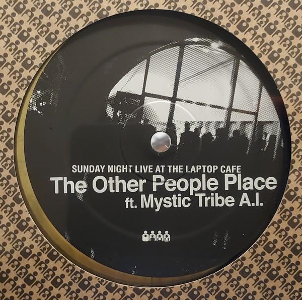 The Other People Place, Mystic Tribe A.I. - Sunday Night Live At The Laptop Cafe