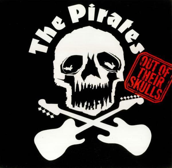 The Pirates  - Out Of Their Skulls