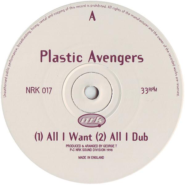 The Plastic Avengers - All I Want
