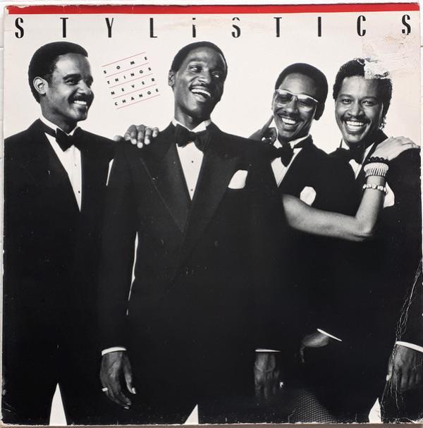 The Stylistics - Some Things Never Change