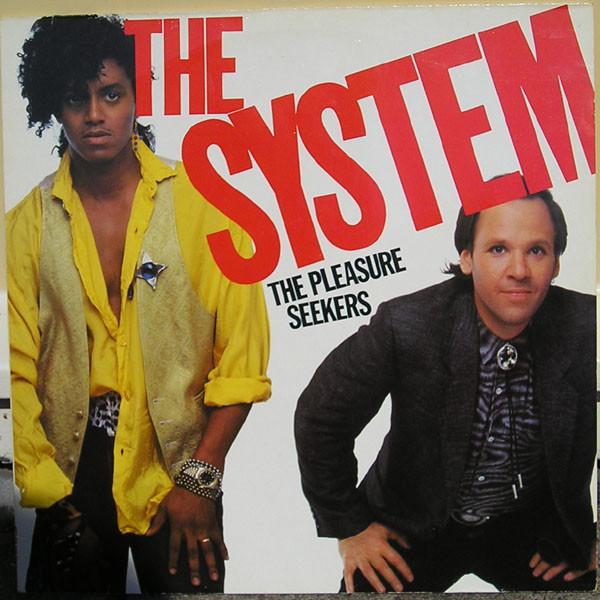 The System - The Pleasure Seekers