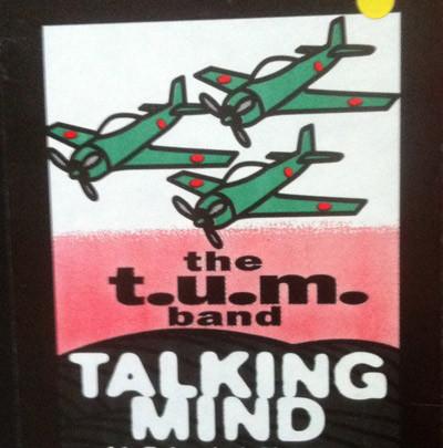 The T.U.M. Band - Talking Mind