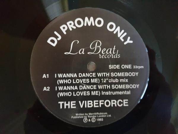 The Vibeforce - I Wanna Dance With Somebody (Who Loves Me)