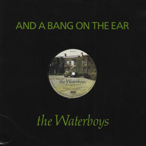 The Waterboys - And A Bang On The Ear