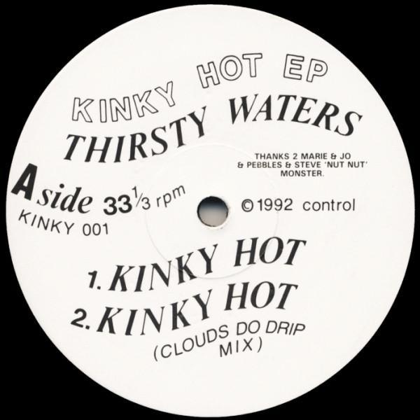 Thirsty Waters, Chris.E - Kinky Hot EP