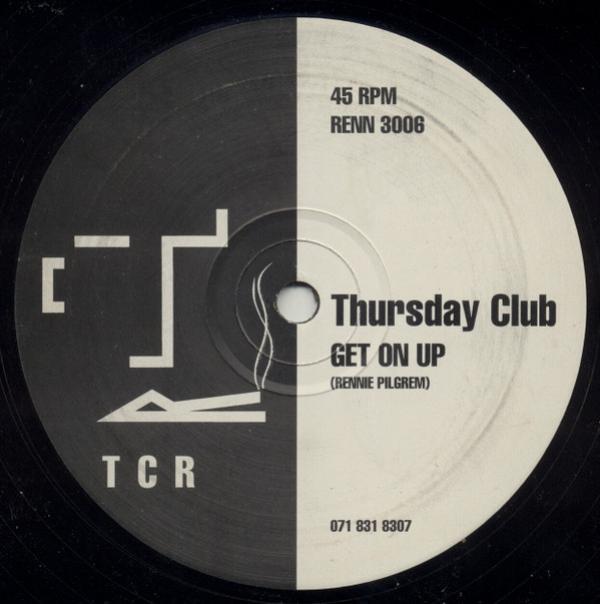 Thursday Club - Get On Up / Bless Da Funk