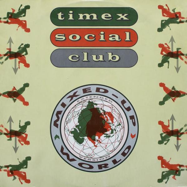 Timex Social Club - Mixed Up World