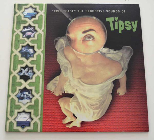 Tipsy - Trip Tease - The Seductive Sounds of Tipsy