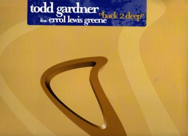 Todd Gardner, Errol Lewis Greene - Back 2 Deep