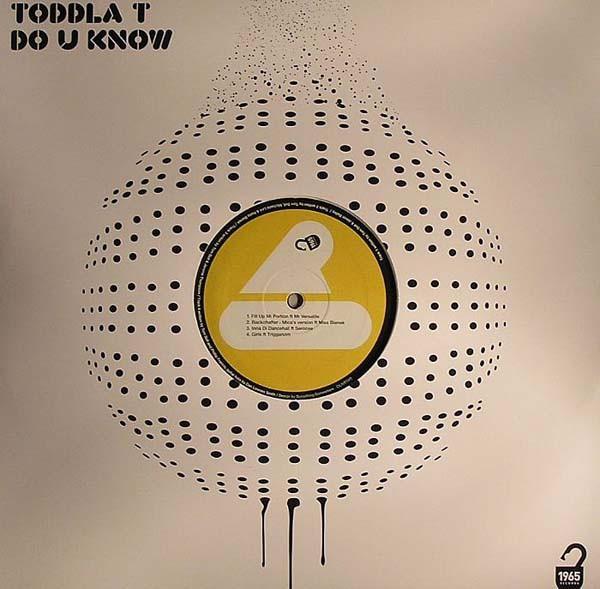 Toddla T - Do U Know