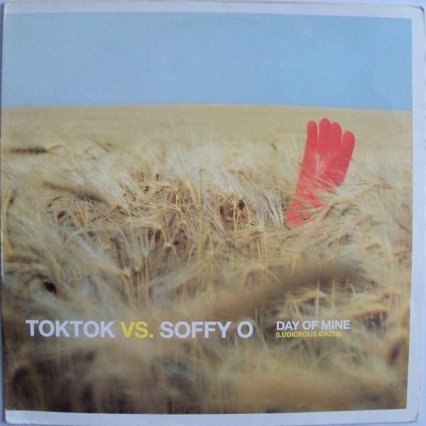 Toktok vs. Soffy O. - Day Of Mine  (Ludicrous Idiots)
