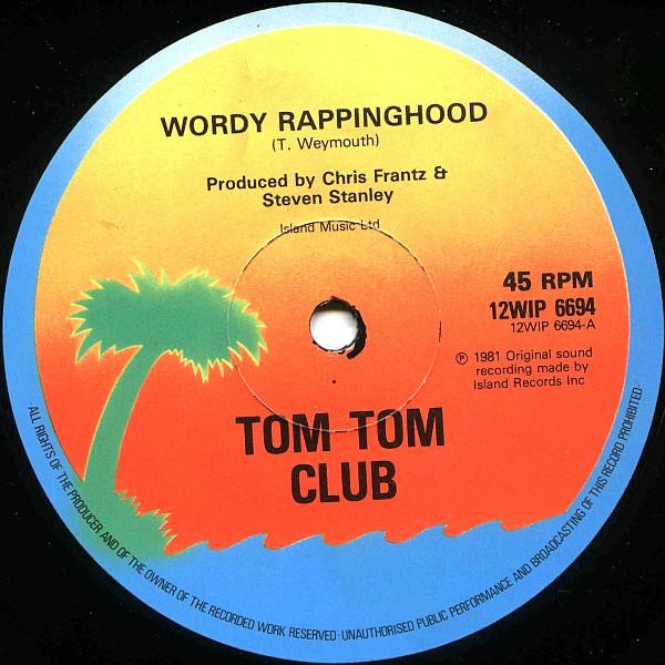 Tom Tom Club - Wordy Rappinghood