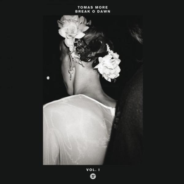 Tomas More - Break O Dawn Vol. I