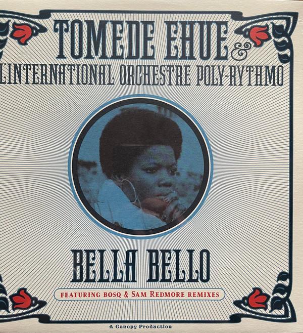Tomede Ehue, T.P. Orchestre Poly-Rythmo - Bella Bello