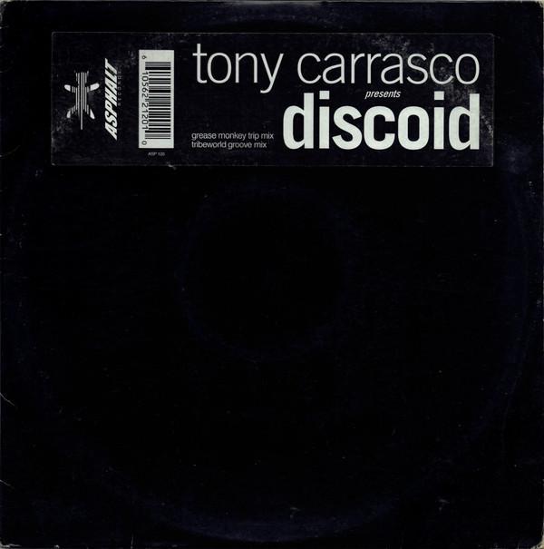 Tony Carrasco - Discoid
