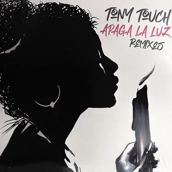 Tony Touch - Apaga La Luz (Remixes)