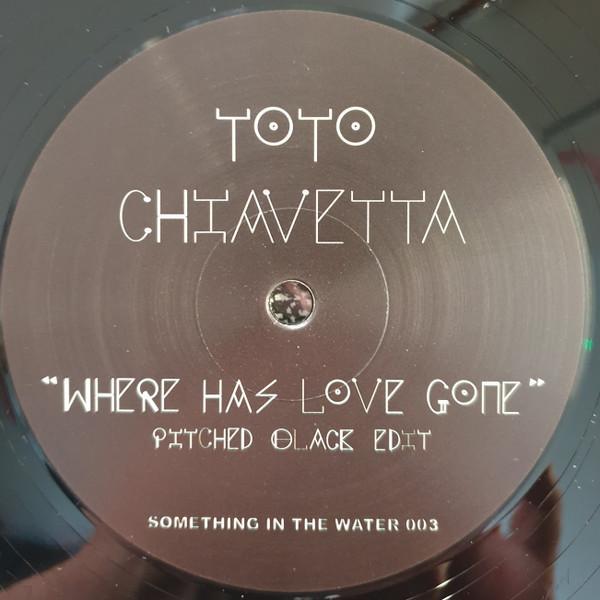 Toto Chiavetta, Pitched Black - Where Has Love Gone / Ask Not What