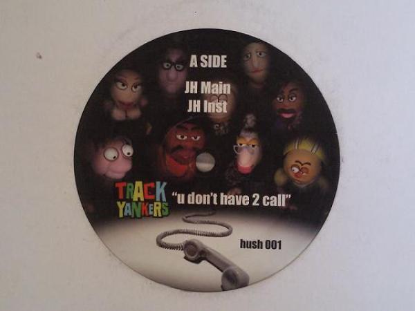 Track Yankers - U Don't Have 2 Call