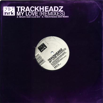 Trackheadz - My Love (Remixes)