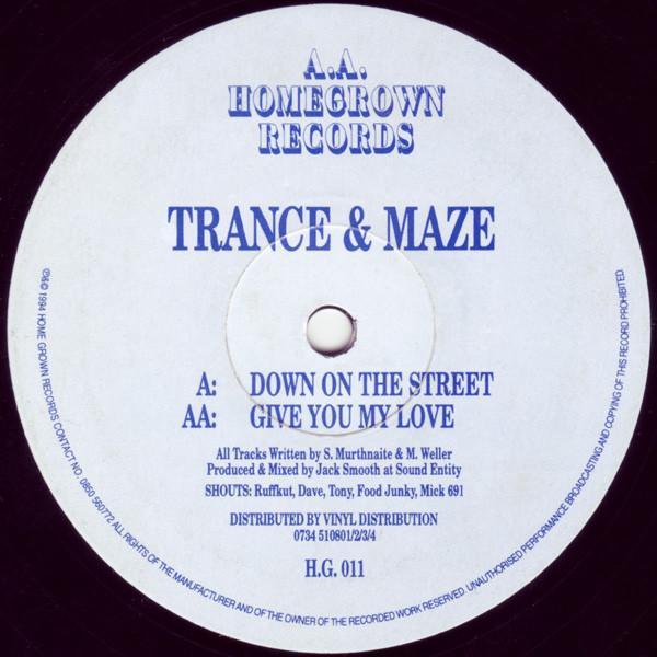 Trance & Maze - Down On The Street / Give You My Love