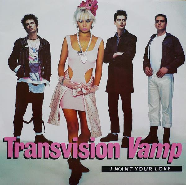 Transvision Vamp - I Want Your Love
