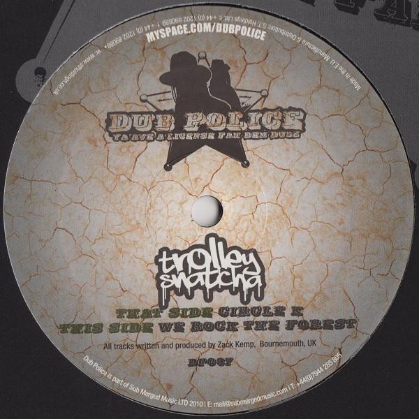Trolley Snatcha - Circle K