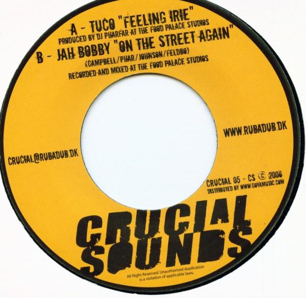 Tuco, Jah Bobby - Feeling Irie / On The Street Again