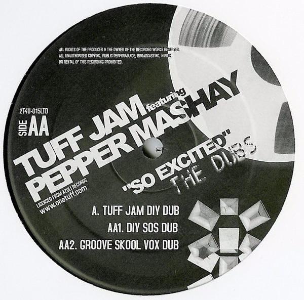 Tuff Jam, Pepper Mashay - So Excited (The Dubs)