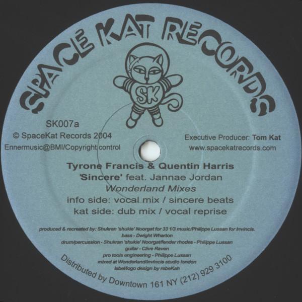Tyrone Francis & Quentin Harris, Jannae Jordan - Sincere (Wonderland Mixes)