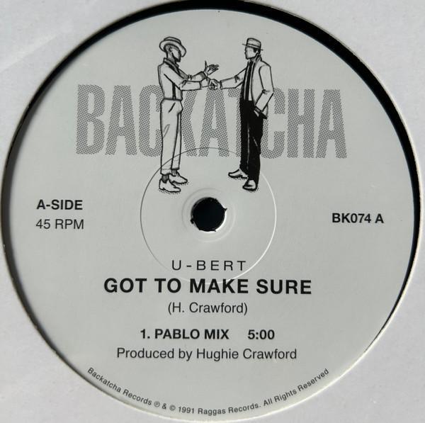 U-Bert - Got To Make Sure