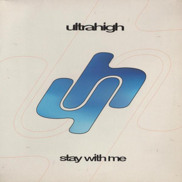 Ultra High - Stay With Me