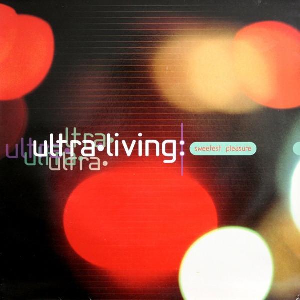 Ultra Living - Sweetest Pleasure