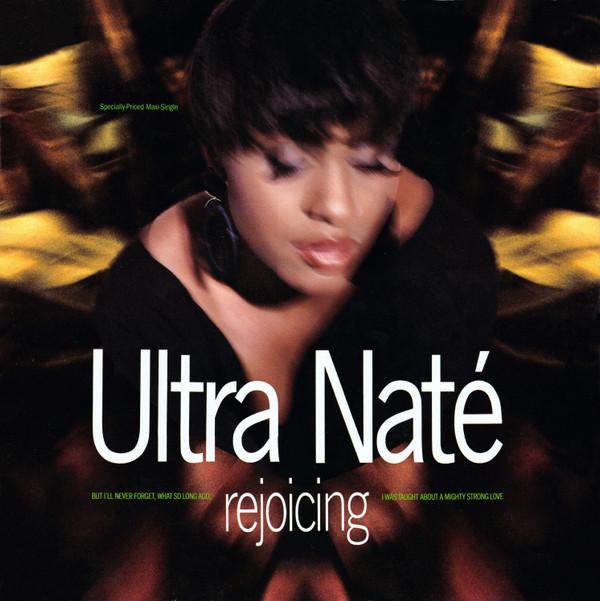 Ultra Naté - Rejoicing (I'll Never Forget)