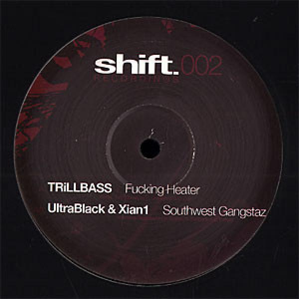 Ultrablack, Xian1, Trillbass - Fucking Heater / Southwest Gangstaz