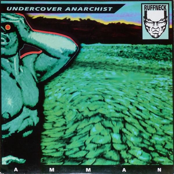 Undercover Anarchist - Amman
