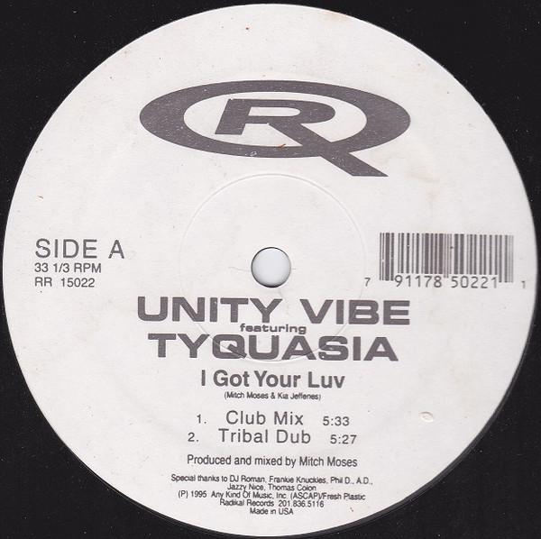 Unity Vibe, Tyquasia - I Got Your Luv