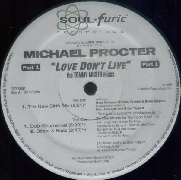 Urban Blues Project, Michael Procter - Love Don't Live (Part 1) (The Tommy Musto Mixes)