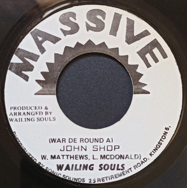 Wailing Souls - War De Round A John Shop