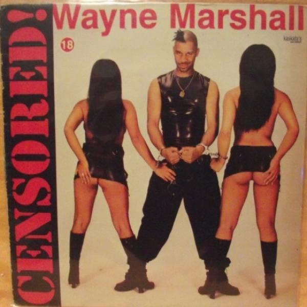 Wayne Marshall  - Censored!